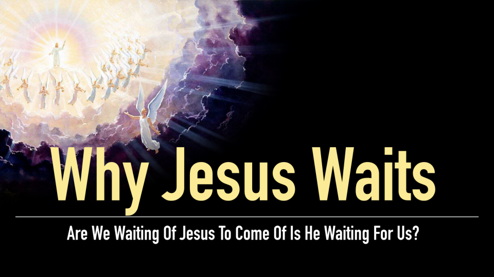 Why-Jesus-Waits2.002_22.jpeg
