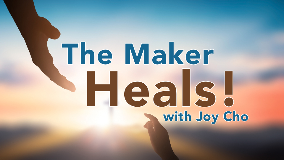 The-Maker-Heals.jpg